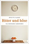 Bitter und böse