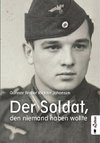 Der Soldat, den niemand haben wollte