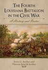 Scriber, T:  The Fourth Louisiana Battalion in the Civil War