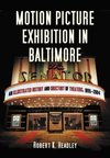 Headley, R:  Motion Picture Exhibition in Baltimore