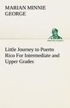 Little Journey to Puerto Rico For Intermediate and Upper Grades