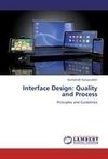 Interface Design: Quality and Process