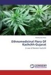 Ethnomedicinal Flora Of Kachchh-Gujarat