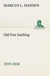 Old Fort Snelling 1819-1858