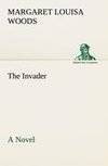 The Invader A Novel