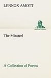 The Minstrel A Collection of Poems