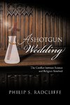 A Shotgun Wedding