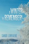 A Winter to Remember!