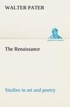 The Renaissance: studies in art and poetry