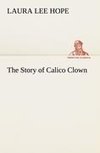 The Story of Calico Clown