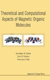 THEORETICAL AND COMPUTATIONAL ASPECTS OF MAGNETIC ORGANIC MOLECULES