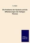 Die Probleme der Hysterie und die Offenbarungen der Heiligen Therese