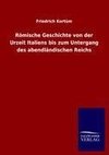 Römische Geschichte von der Urzeit Italiens bis zum Untergang des abendländischen Reichs