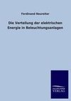 Die Verteilung der elektrischen Energie in Beleuchtungsanlagen