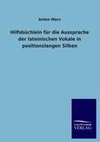 Hilfsbüchlein für die Aussprache der lateinischen Vokale in positionslangen Silben