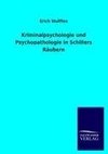 Kriminalpsychologie und Psychopathologie in Schillers Räubern