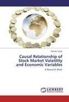 Causal Relationship of  Stock Market Volatility  and Economic Variables