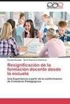 Resignificación de la formación docente desde la escuela