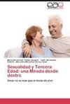 Sexualidad y Tercera Edad: una Mirada desde dentro