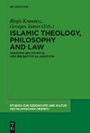 Islamic Theology, Philosophy and Law