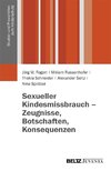 Sexueller Kindesmissbrauch - Zeugnisse, Botschaften, Konsequenzen