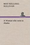 A Woman who went to Alaska