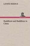 Buddhism and Buddhists in China