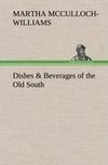 Dishes & Beverages of the Old South