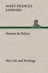 Honore de Balzac, His Life and Writings