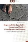 Responsabilité Sociale Des Entreprises Minières Canadiennes Au Mexique