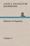 Memoirs of Napoleon - Volume 05