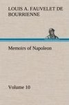 Memoirs of Napoleon - Volume 10