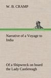 Narrative of a Voyage to India; of a Shipwreck on board the Lady Castlereagh; and a Description of New South Wales