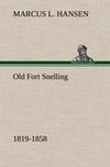 Old Fort Snelling 1819-1858