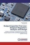 Output-Capacitor-Free Low-Dropout Regulators: Analysis and Design