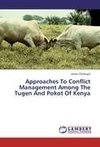 Approaches To Conflict Management Among The Tugen And Pokot Of Kenya