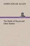 The Battle of Bayan and Other Battles