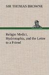 Religio Medici, Hydriotaphia, and the Letter to a Friend