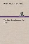 The Boy Ranchers on the Trail