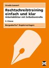 Rechtschreibtraining einfach und klar - 4. Kl.