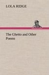 The Ghetto and Other Poems