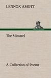 The Minstrel A Collection of Poems