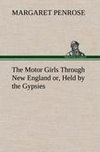 The Motor Girls Through New England or, Held by the Gypsies