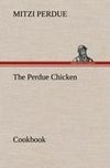 The Perdue Chicken Cookbook