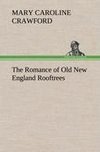 The Romance of Old New England Rooftrees