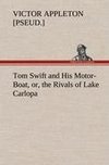 Tom Swift and His Motor-Boat, or, the Rivals of Lake Carlopa