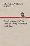 Tom Swift and His War Tank, or, Doing His Bit for Uncle Sam