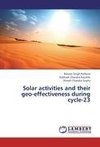 Solar activities and their geo-effectiveness during cycle-23