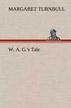 W. A. G.'s Tale