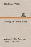 Writings of Thomas Paine - Volume 1 (1774-1779): the American Crisis